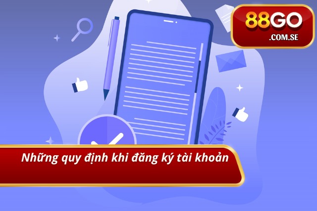 Những quy định chặt chẽ khi đăng ký tài khoản