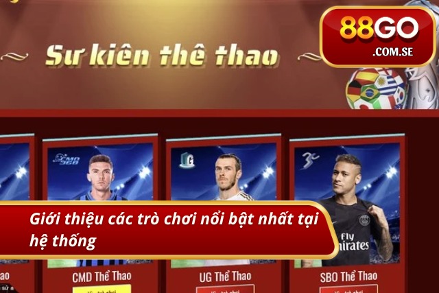 Những trò chơi cá cược nổi bật nhất tại 88GO