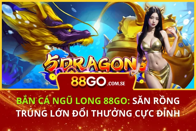 Bắn Cá Ngũ Long