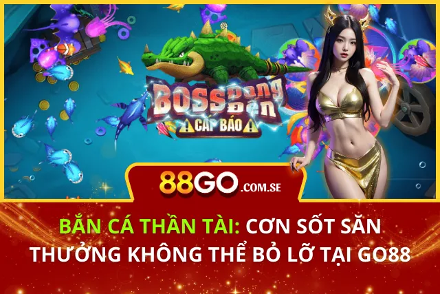 Bắn Cá Thần Tài