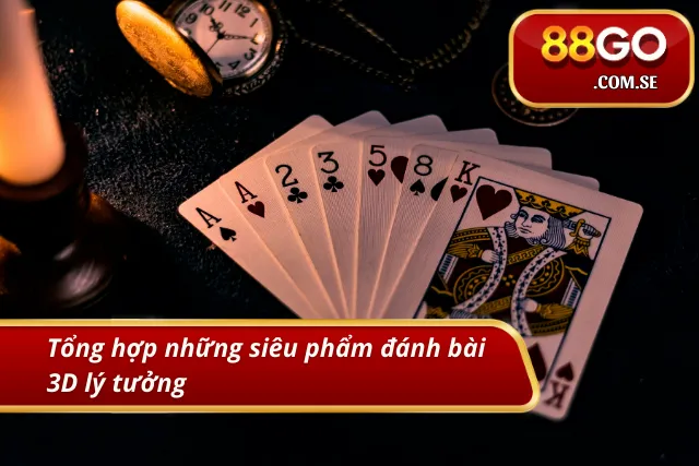 Top 3 trò chơi bài đỉnh cao, đáng trải nghiệm 