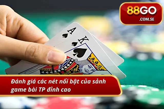 Các ưu điểm tạo nên sức hút của sảnh game bài online 